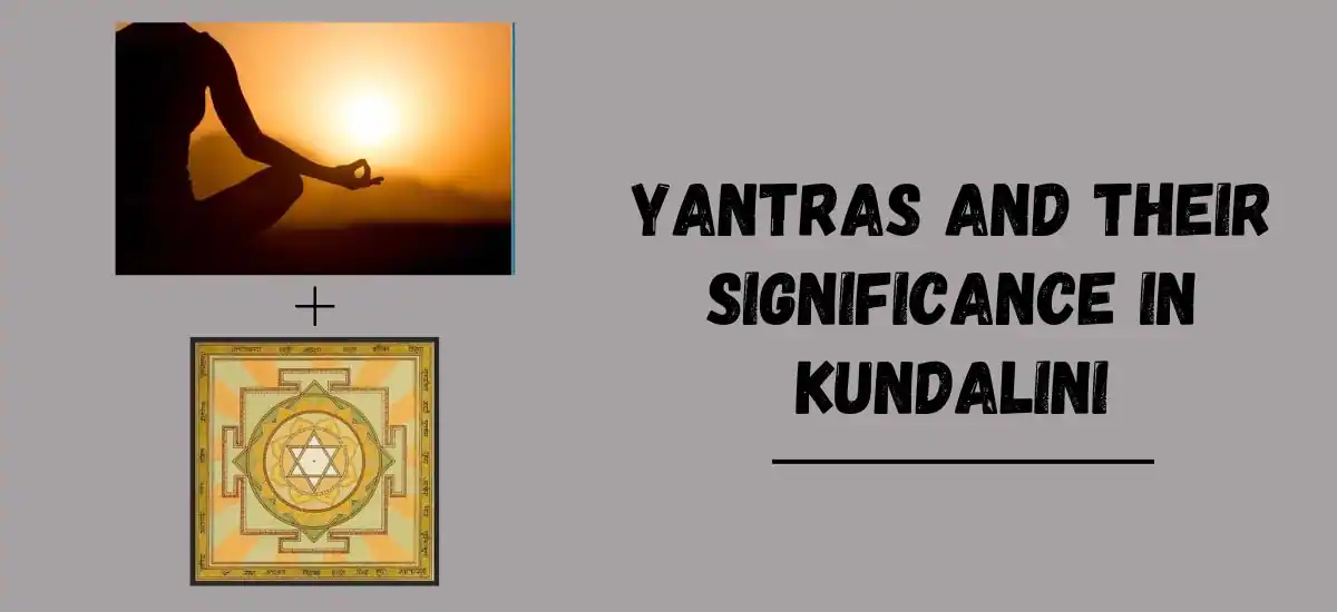 Yantras and their significance in Kundalini